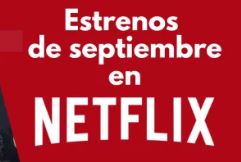 Noticias de Netflix: Los lanzamientos de la semana del 22 al 28 de septiembre – 

 – En un click